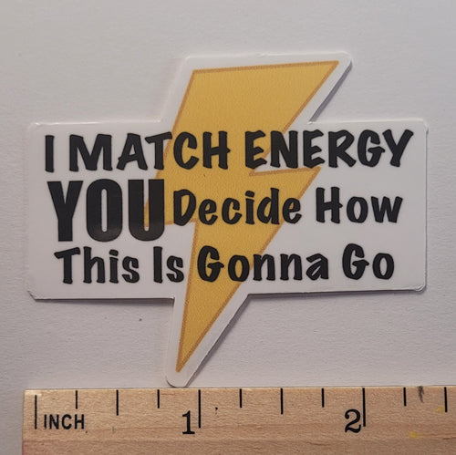 I Match Energy Sticker